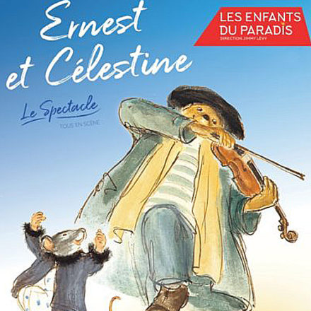 Ernest et Célestine – Tous en Scène
