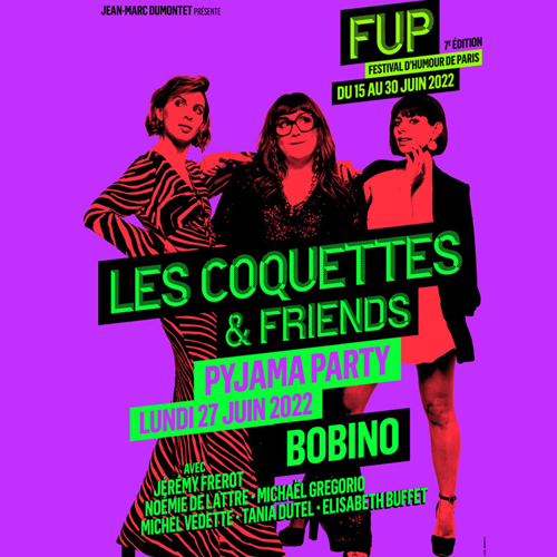 Les Coquettes & Friends – Pyjama Party