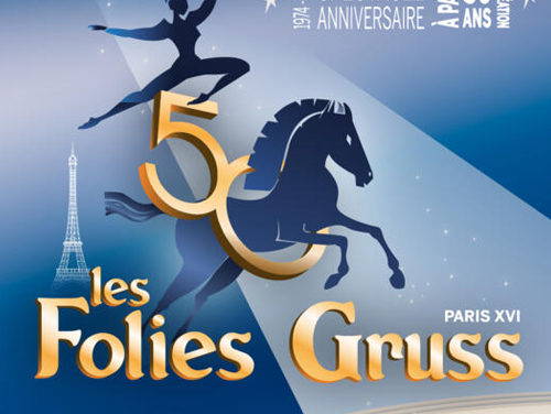 Les Folies Gruss – 50 ans à PARIS