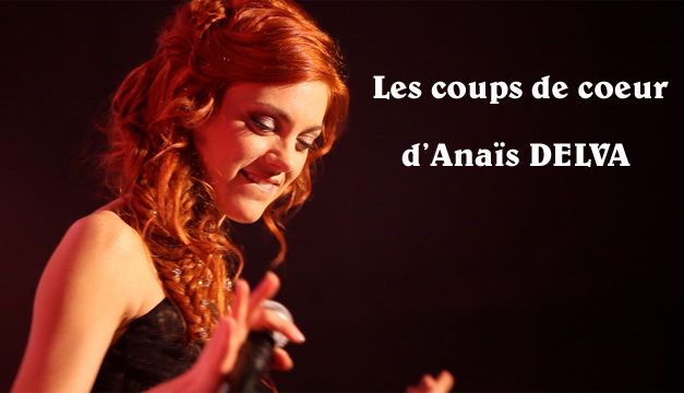 La playlist d’Anaïs DELVA