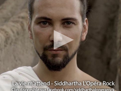 La vie m’attend – Clip – Siddhartha l’Opéra Rock