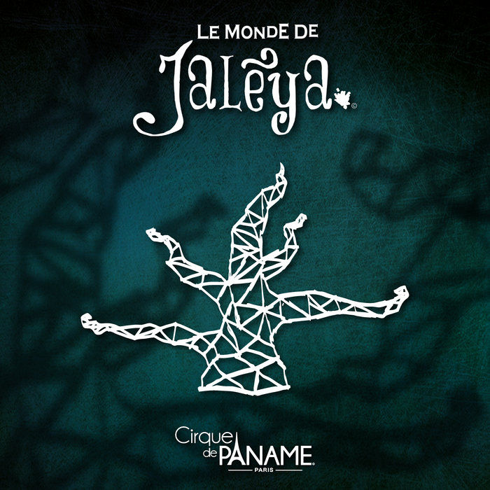 Album Cirque de Paname - Le Monde de Jalèya