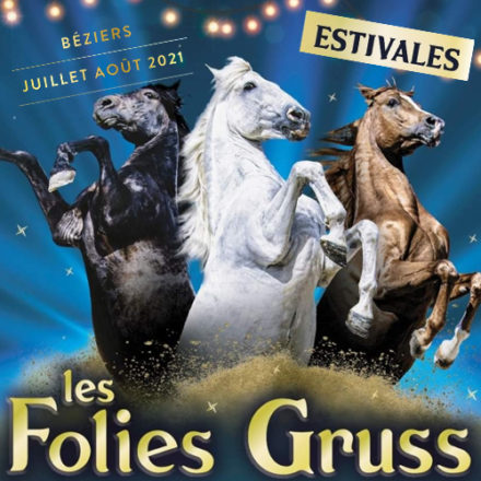 Les Folies Gruss à Béziers