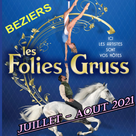 Les Folies Gruss à Béziers