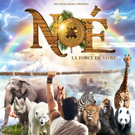Noé, la Force de Vivre