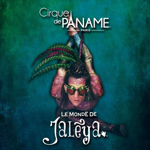 Cirque de Paname : Le Monde de Jalèya
