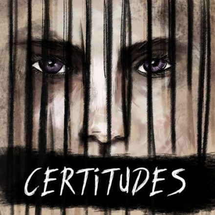 Certitudes